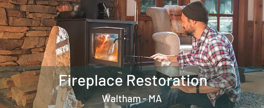  Fireplace Restoration Waltham - MA